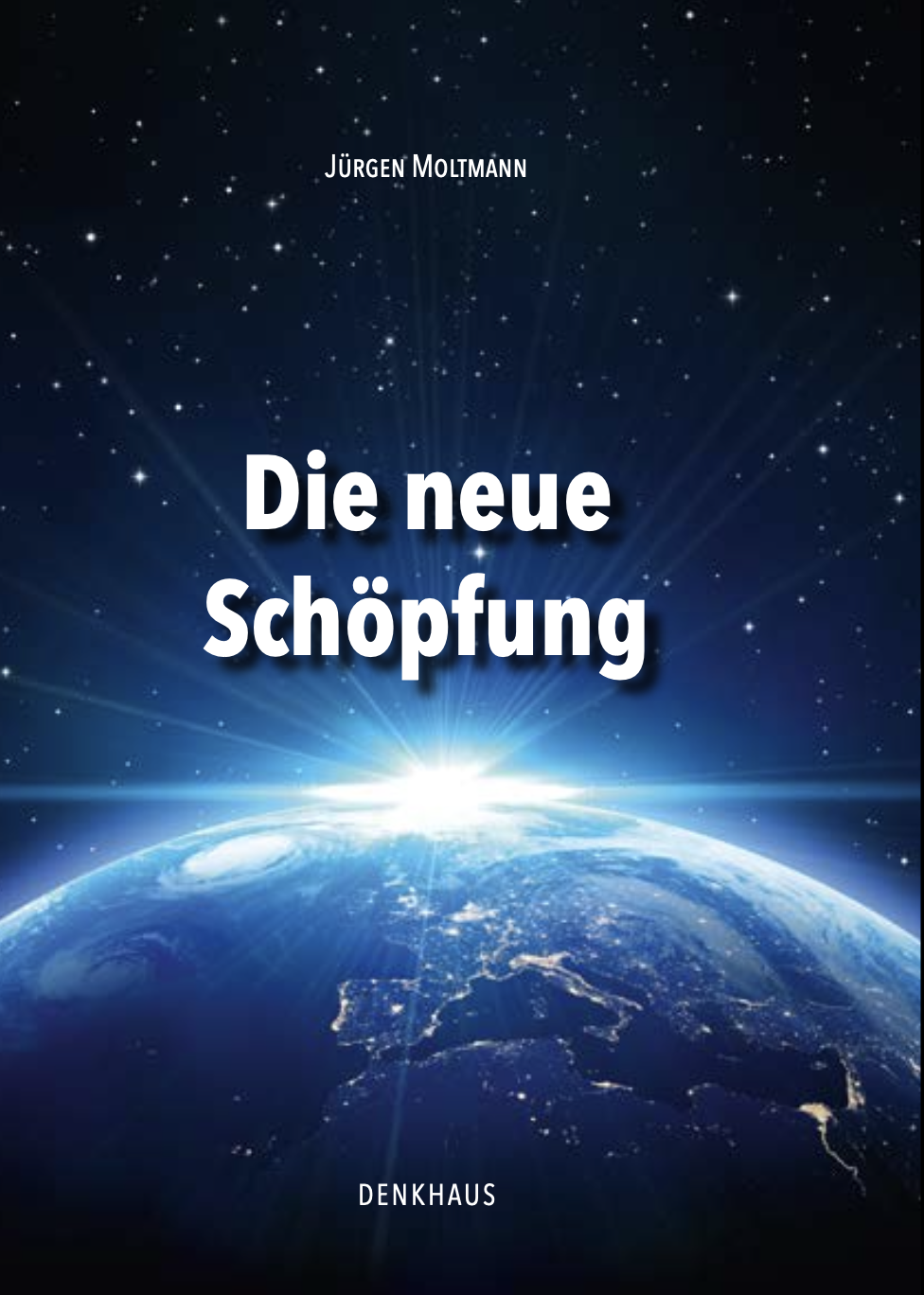 Die neue Schöpfung